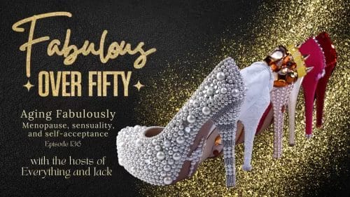 Logo for "Aging Fabulously" episode with pretty shoes