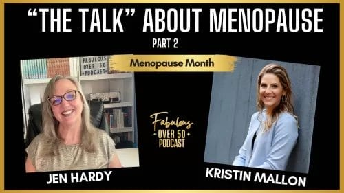 talking about menopause with Kristen Mallon with image of Kristin and Jen Hardy