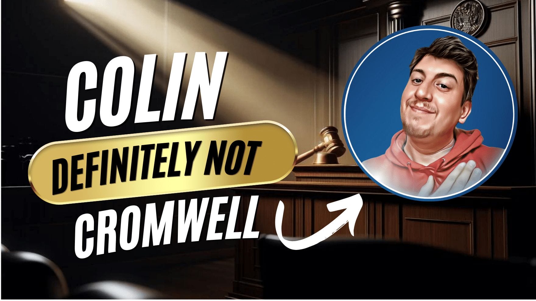 Colin Definitely Not Cromwell - YouTube Court Creator